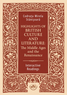 Highlights of British Culture and Literature: The Middle Ages and the Renaissance. Interactive Readings