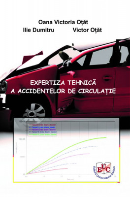 EXPERTIZA TEHNICĂ A ACCIDENTELOR DE CIRCULAȚIE