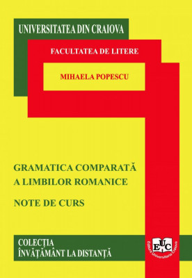 GRAMATICA COMPARATĂ A LIMBILOR ROMANICE