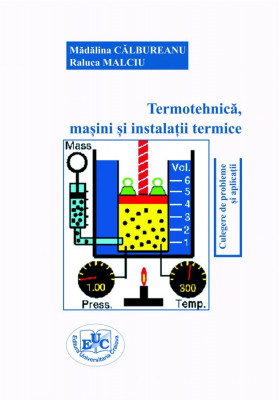 Termotehnică, mașini și instalații termice. Culegere de probleme și aplicații