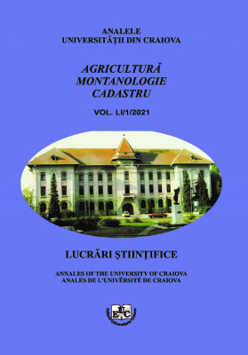 Analele Universităţii din Craiova, seria Agricultură – Montanologie – Cadastru (Annals of the University of Craiova - Agriculture, Montanology, Cadastre Series) Vol. 51/1/ 2021