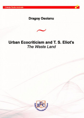 URBAN ECOCRRITICISM AND T.S. ELIOT'S THE WASTE LAND