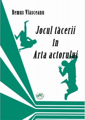 Jocul tacerii in Arta actorului