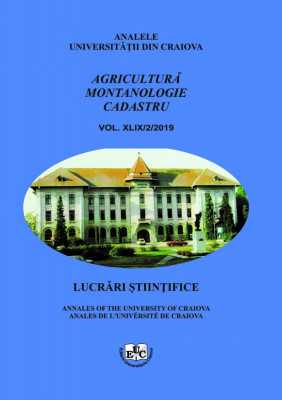 Analele Universităţii din Craiova, seria Agricultură – Montanologie – Cadastru (Annals of the University of Craiova - Agriculture, Montanology, Cadastre Series) Vol. XLIX/2/2019