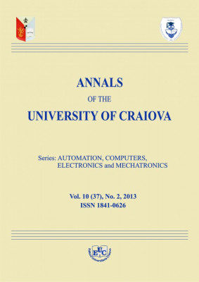 Annals of the University of Craiova. Series Automation, Computers, Electronics and Mechatronics, Vol. 10 (37), No. 2, 2013