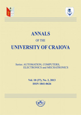 Annals of the University of Craiova. Series Automation, Computers, Electronics and Mechatronics, Vol. 10 (37), No. 2, 2013