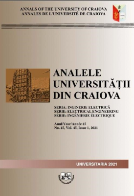 ANALELE UNIVERSITĂŢII DIN CRAIOVA, SERIA: INGINERIE ELECTRICĂ, Anul/Year/Année 45 No. 45, Vol. 45, Issue 1, 2021