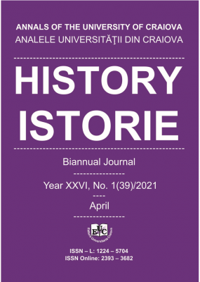 ANALELE UNIVERSITĂŢII DIN CRAIOVA ISTORIE, Bi-Annually Journal , Year XXVI, No. 1(39)/2021