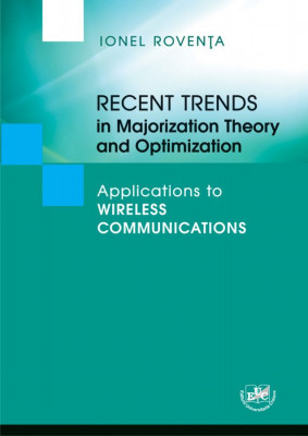 Recent Trends in Majorization Theory and Optimization. Applications to Wireless Communications