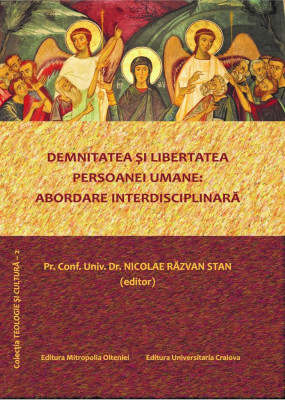 Demnitatea și libertatea persoanei umane: abordare interdisciplinară