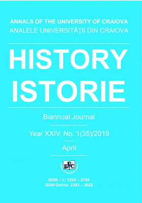 ANALELE UNIVERSITĂŢII DIN CRAIOVA, Seria ISTORIE / HISTORY,  Year XXIV, No. 1(35)/2019, April