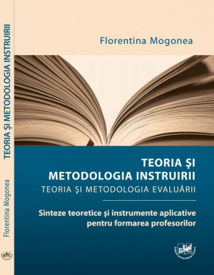 Teoria si metodologia instruirii. Teoria si metodologia evaluarii