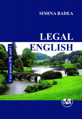 Legal English. Curs pentru IFR, anul I