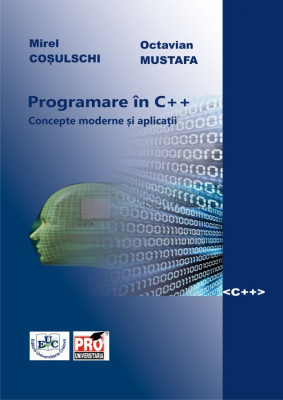 Programare în C++. Concepte moderne și aplicații