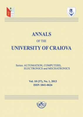 Annals of the University of Craiova. Series Automation, Computers, Electronics and Mechatronics, Vol. 10 (37), No. 1, 2013