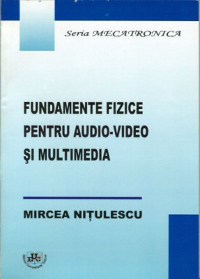 Fundamente fizice pentru audio-video si multimedia