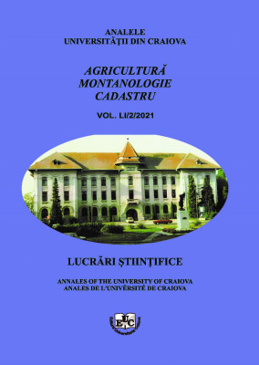 Analele Universităţii din Craiova, seria Agricultură – Montanologie – Cadastru (Annals of the University of Craiova - Agriculture, Montanology, Cadastre Series) Vol. 51/2/ 2021