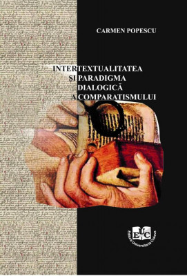 Intertextualitatea si paradigma dialogică a comparatismului