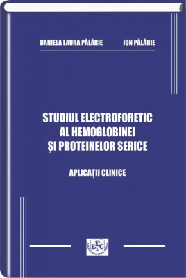 Studiul electroforetic al hemoglobinei si proteinelor serice
