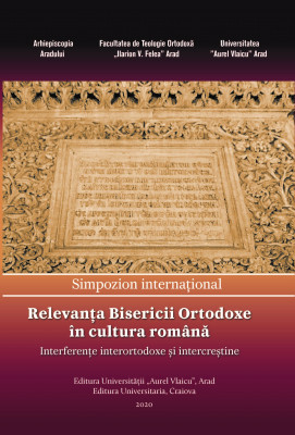 Relevanța Bisericii Ortodoxe în cultura română: interferenţe interortodoxe şi intercreştine