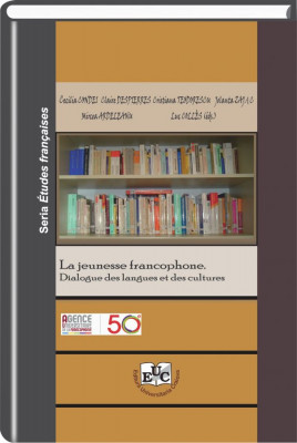 La jeunesse francophone. Dialogue des langues et des cultures