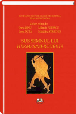 Sub semnul lui Hermes/ Mercurius