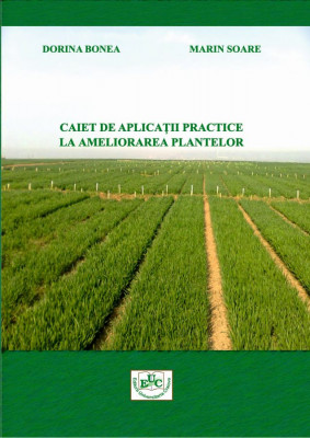 Caiet de aplicatii practice la Ameliorarea plantelor