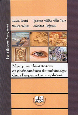 Marques identitaires et phenomenes de metissage dans l’espace francophone