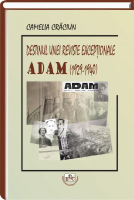 Destinul unei reviste exceptionale: ADAM (1929-1940)