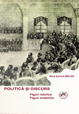 Politică și discurs: figuri retorice, figuri oratorice