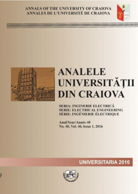 ANALELE UNIVERSITĂȚII DIN CRAIOVA, SERIA INGINERIE ELECTRICĂ, ANUL 40, Nr. 40, Vol. 40, Issue 1/2016