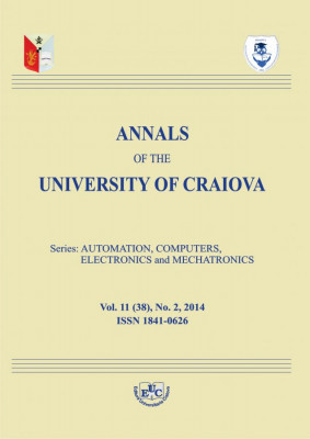 Annals of the University of Craiova. Series Automation, Computers, Electronics and Mechatronics, Vol. 11 (38), No. 2, 2014