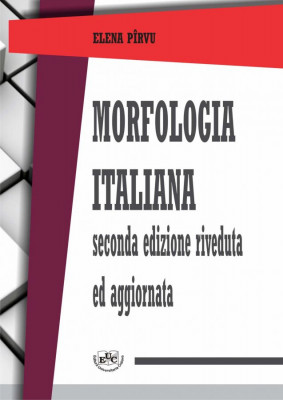 Morfologia italiana. Seconda edizione riveduta ed aggiornata