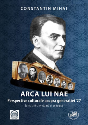 Arca lui Nae. Perspective culturale asupra generatiei '27