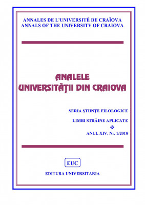 ANALELE UNIVERSITĂŢII DIN CRAIOVA SERIA ŞTIINŢE FILOLOGICE LIMBI STRĂINE APLICATE, ANUL XIV, Nr. 1/2018