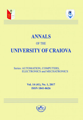 Annals of the University of Craiova, Series: AUTOMATION, COMPUTERS, ELECTRONICS and MECHATRONICS, vol. 14 (41), no. 1, 2017