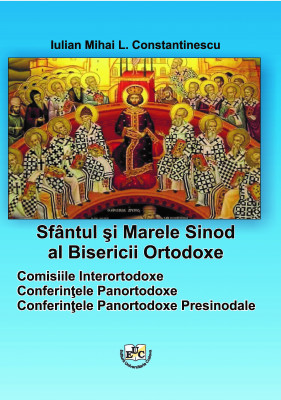 Sfântul şi Marele Sinod al Bisericii Ortodoxe Comisiile Interortodoxe Conferințele Panortodoxe Conferințele Panortodoxe Presinodale