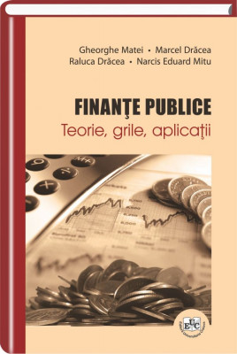 Finante publice. Teorie, grile, aplicatii