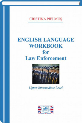 English Language Workbook for Law Enforcement. Upper Intermediate Level