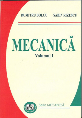 Mecanica, Volumul I