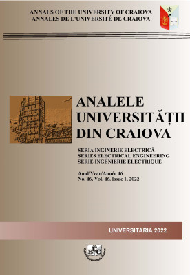 ANALELE UNIVERSITĂŢII DIN CRAIOVA SERIA: INGINERIE ELECTRICĂ, An 46, No. 46, Vol. 46, Issue 1, 2022