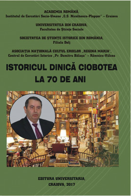 Istoricul Dinică Ciobotea la 70 de ani