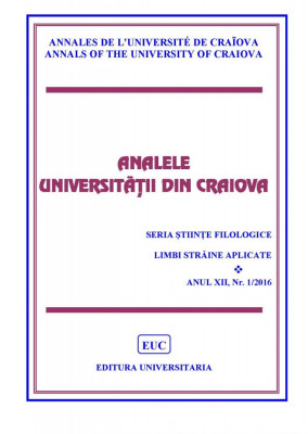 ANALELE UNIVERSITĂȚII DIN CRAIOVA, SERIA LIMBI STRĂINE APLICATE, Anul XII, nr. 1/2016