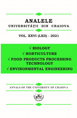 ANALELE UNIVERSITĂŢII DIN CRAIOVA, Seria BIOLOGIE,HORTICULTURĂ, TEHNOLOGIA PRELUCRĂRII PRODUSELOR AGRICOLE, INGINERIA MEDIULUI, VOL. XXVI (LXII) – 2021