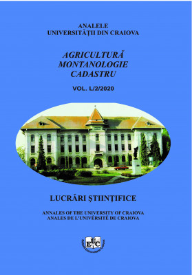 Analele Universităţii din Craiova, seria Agricultură – Montanologie – Cadastru (Annals of the University of Craiova - Agriculture, Montanology, Cadastre Series) Vol. L /2/2020