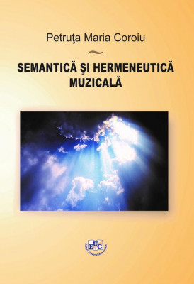 SEMANTICĂ ȘI HERMENEUTICĂ MUZICALĂ