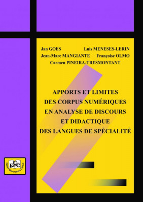 APPORTS ET LIMITES DES CORPUS NUMÉRIQUES EN ANALYSE DE DISCOURS ET DIDACTIQUE DES LANGUES DE SPÉCIALITÉ