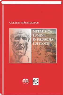 Metafizica luminii in filosofia lui Plotin