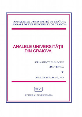 Analele Universitatii din Craiova, Seria Stiinte Filologice Lingvistica, Anul XXXVII, Nr. 1-2/2015