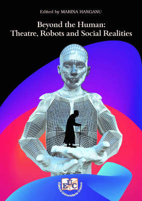 Beyond the Human: Theatre, Robots and Social Realities